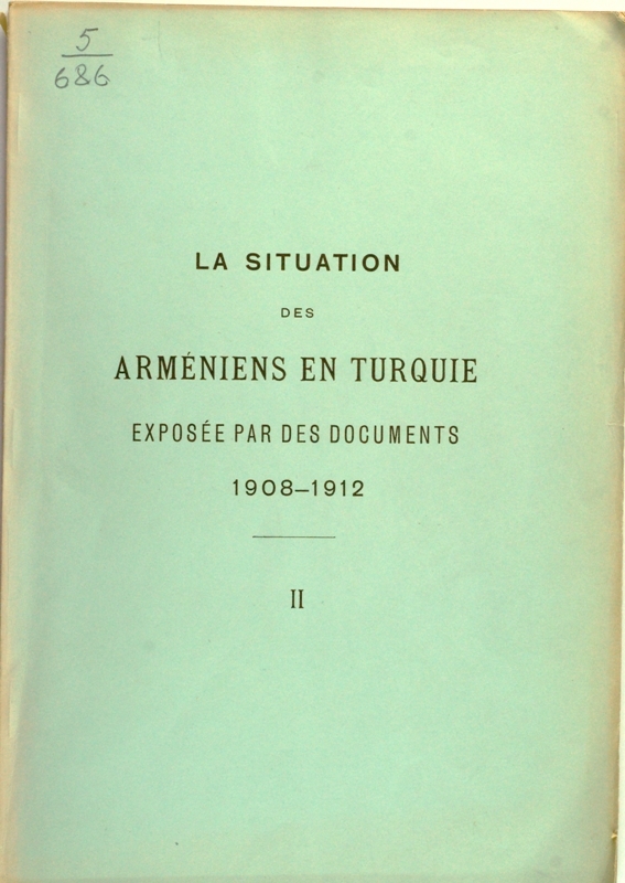  La situation des Armeniens en Turquie exposee par des dokuments, 1908-1912: (հտ.II)